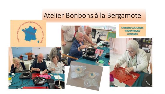Atelier Bonbons à la Bergamote - Hôtel Club Nancy - EHPAD